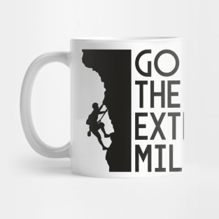 go the extra mile (light) Mug